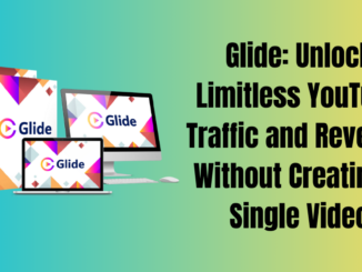 Glide: Unlock Limitless YouTube Traffic and Revenue Without Creating a Single Video