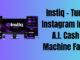 Instiq – Turn Instagram Into A.I. Cash Machine Fast