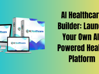 AI Healthcare Builder: Launch Your Own AI-Powered Health Platform