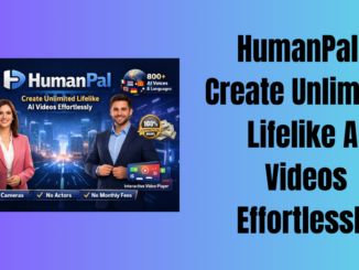HumanPal – Create Unlimited Lifelike AI Videos Effortlessly