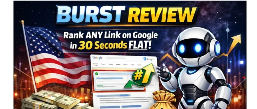Burst Review: Put Any Link on Page One in 30 Seconds